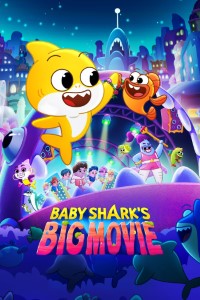 Baby Sharks Big Movie