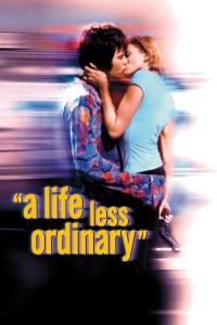 A Life Less Ordinary