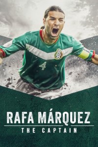 Rafa Marquez: El Capitan